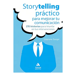 Storytelling práctico para mejorar tu comunicación