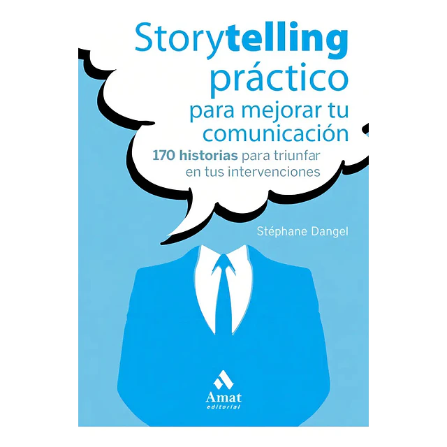 Storytelling práctico para mejorar tu comunicación