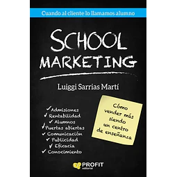 School marketing. Objetivo: conseguir alumnos. Como vender más siendo un centro de enseñanza