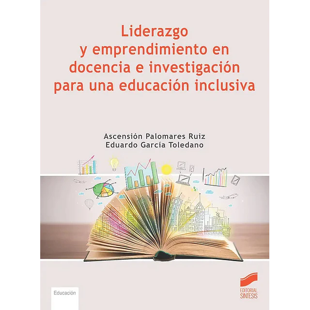 Liderazgo y emprendimiento en docencia e investigación para una educación inclusiva