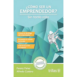 ¿ Cómo ser un Emprendedor ?