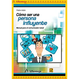 Cómo ser una persona influyente