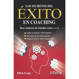 Los secretos del Éxito en Coaching