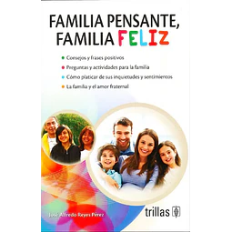 Familia Pensante, Familia Feliz