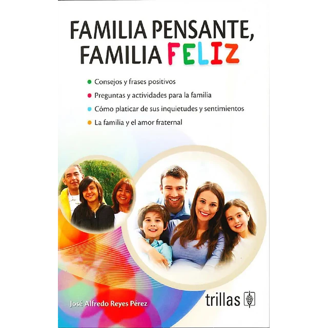 Familia Pensante, Familia Feliz
