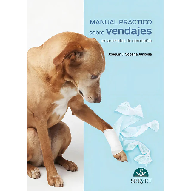 Manual Práctico sobre Vendajes en animales de compañia