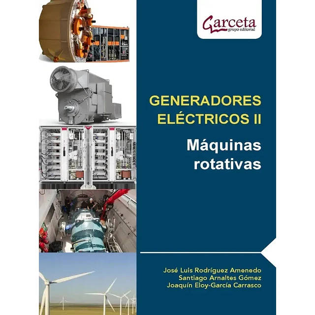Generadores eléctricos II Máquinas rotativas