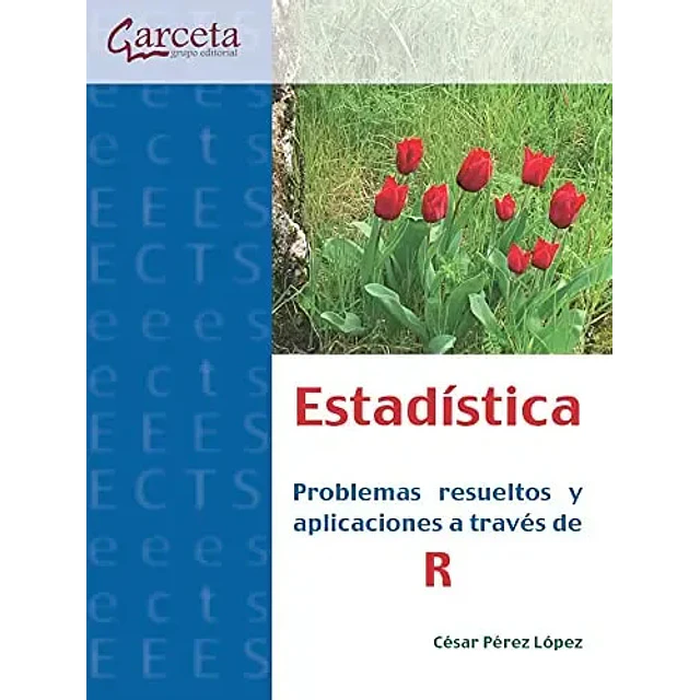Estadística: Problemas resueltos y aplicacones a través de R