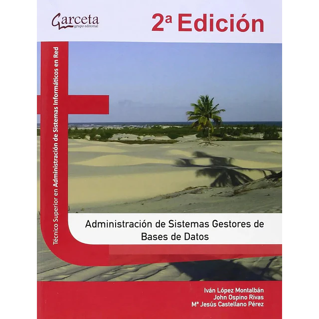 Administración de Sistemas Gestores de Bases de Datos