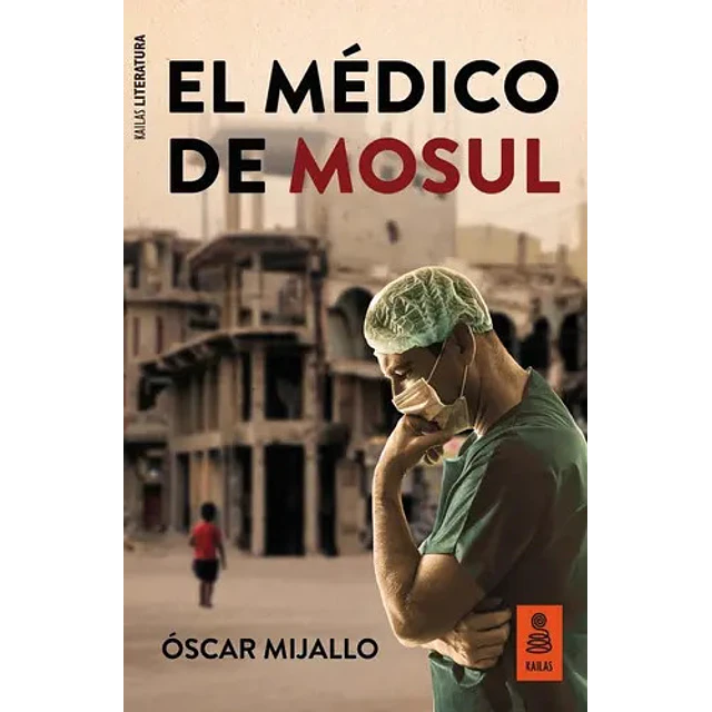 El médico de Mosul