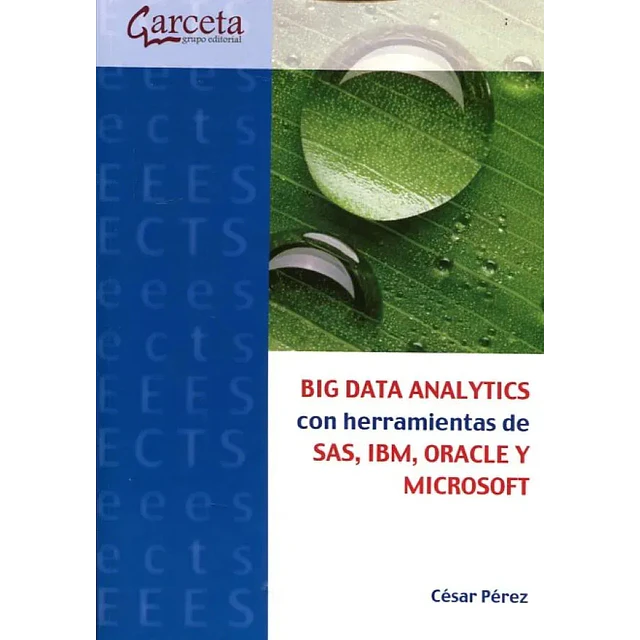 Big Data Analytics con herramientas SAS, IBM, ORACLE y Microsoft