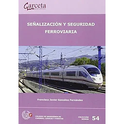 Señalización y Seguridad Ferroviaria