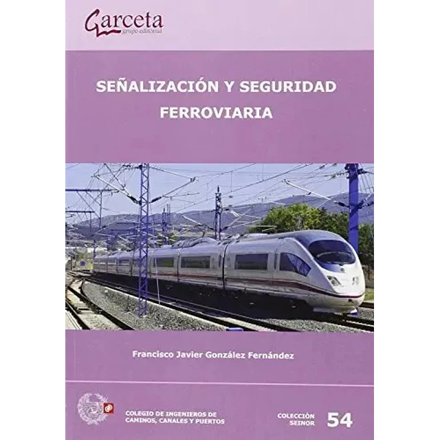 Señalización y Seguridad Ferroviaria