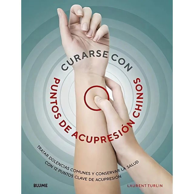 Curarse con Puntos de Acupresión Chinos