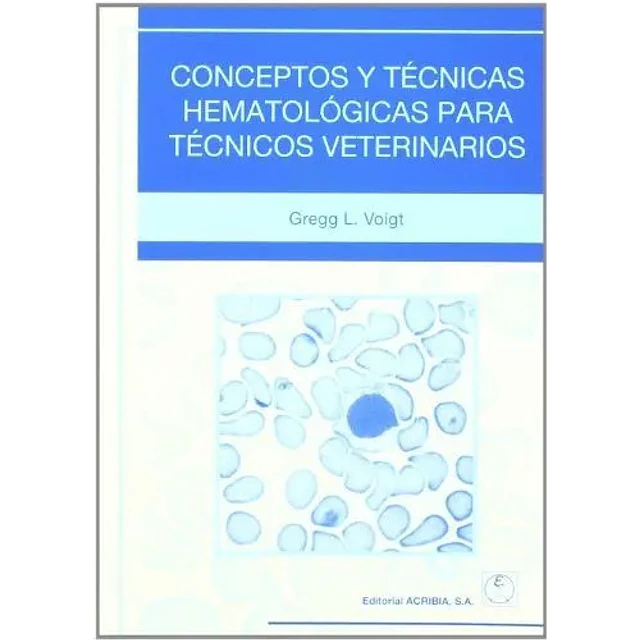 Conceptos y tecnicas hematologicas para tecnicos veterinarios