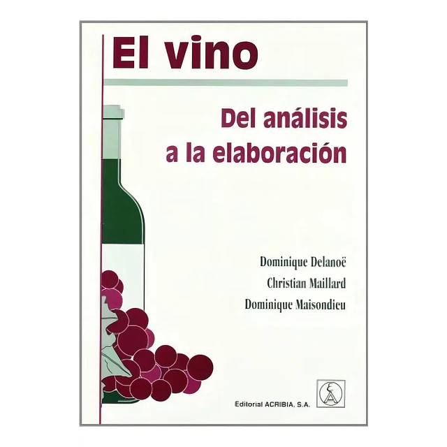 El vino. Del analisis a la elaboracion