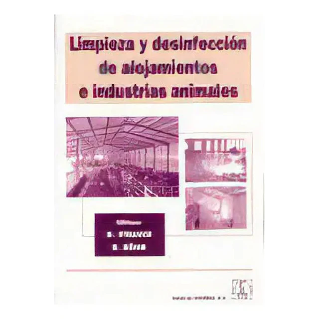 Limpieza y desinfección de alojamientos e industrias animales