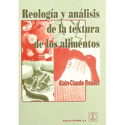 Reología y análisis de la textura de los alimentos