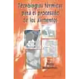 Tecnologías térmicas para el procesado de los alimentos