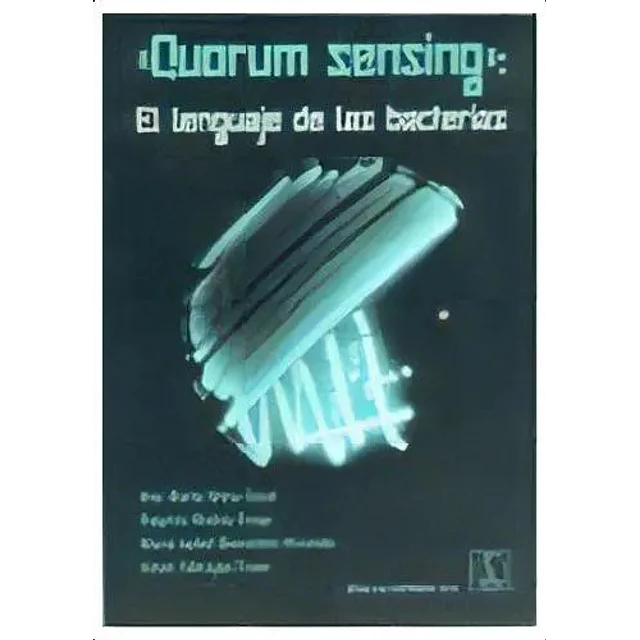 Quorum sensing. El lenguaje de las bacterias
