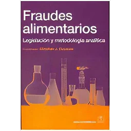 Fraudes Alimentarios Legislacion y metodologia analitica