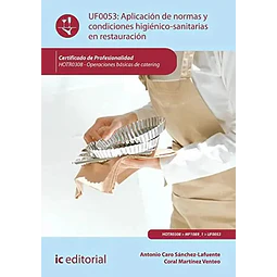 Aplicación de Normas y Condiciones Higiénico Sanitarias en Restauración