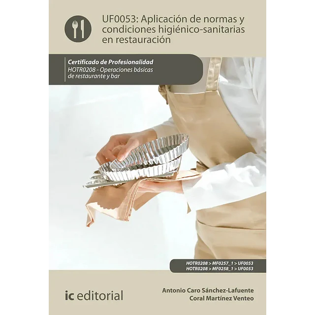 Aplicación de Normas y Condiciones Higiénico Sanitarias en Restauración