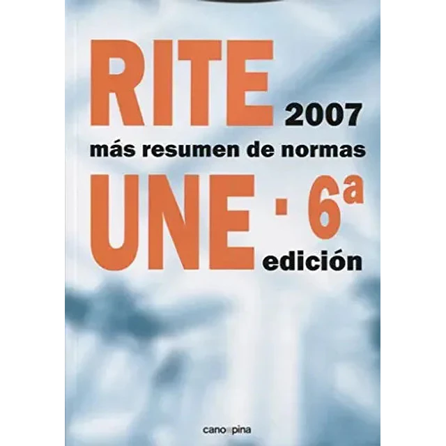 RITE 2007 más resumen de normas UNE