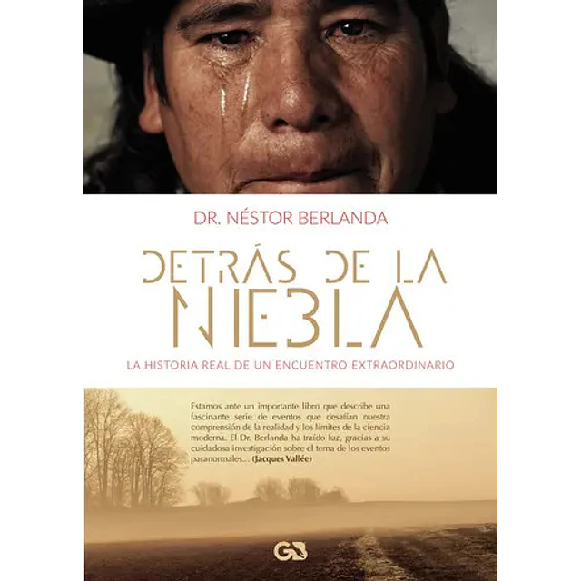Detrás de la niebla. La historia real de un encuentro extraordinario