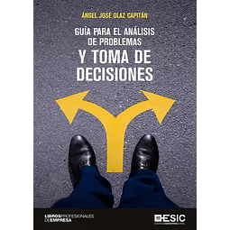 Guía Para el Análisis de Problemas y Toma de Decisiones