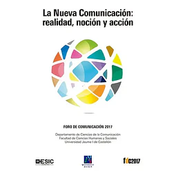 La nueva comunicación: realidad, noción y acción
