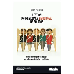 Gestión Profesional y Emocional de Equipos