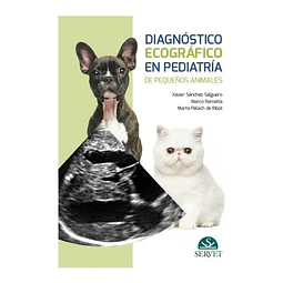 Diagnóstico ecográfico en pediatría de pequeños animales
