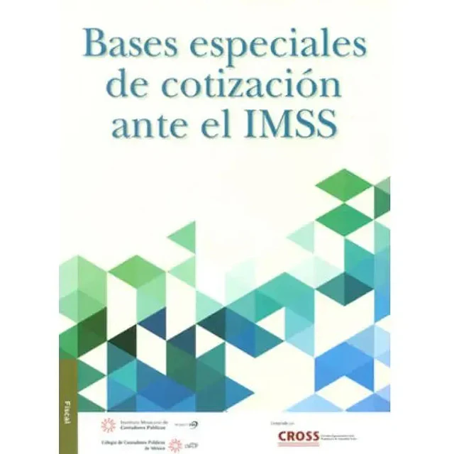 Bases especiales de cotización ante el IMSS