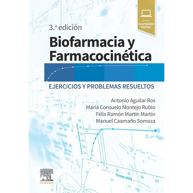 Biofarmacia y farmacocinética. Ejercicios y problemas resueltos