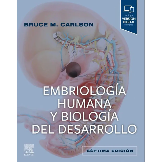 Embriología humana y biología del desarrollo