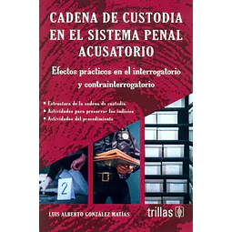 Cadena de custodia en el sistema penal acusatorio