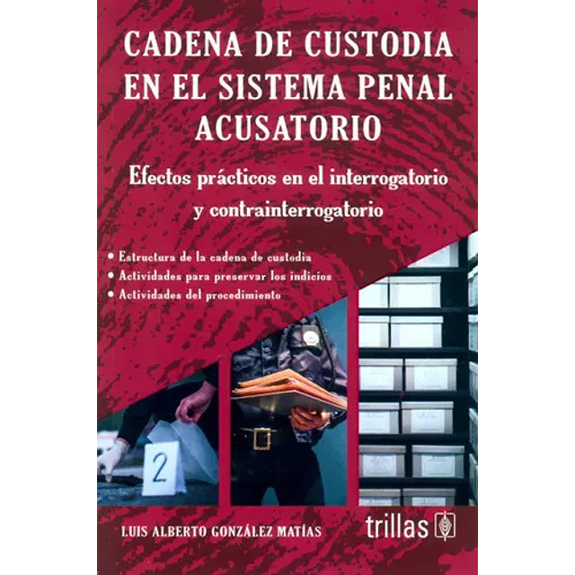 Cadena de custodia en el sistema penal acusatorio