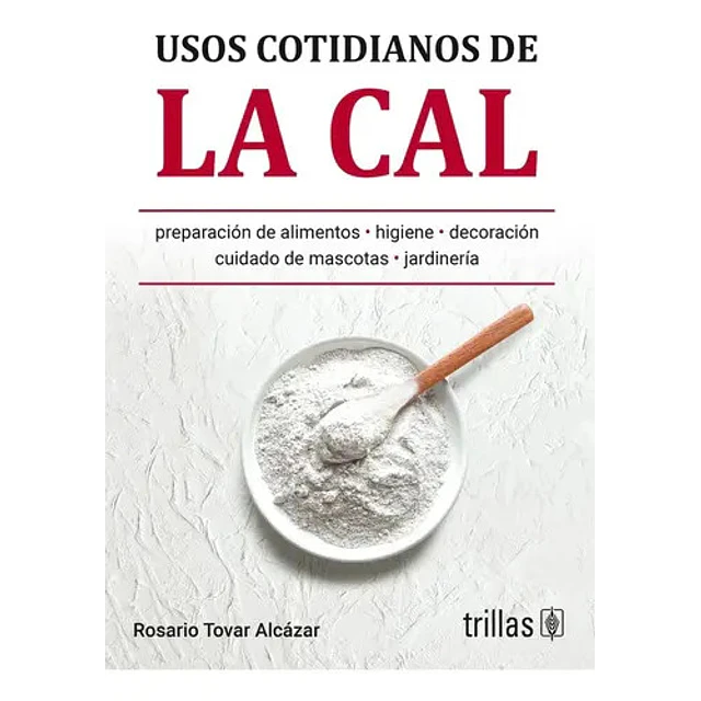 Usos cotidianos de la Cal