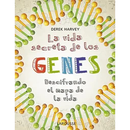 Genes La vida secreta de los
