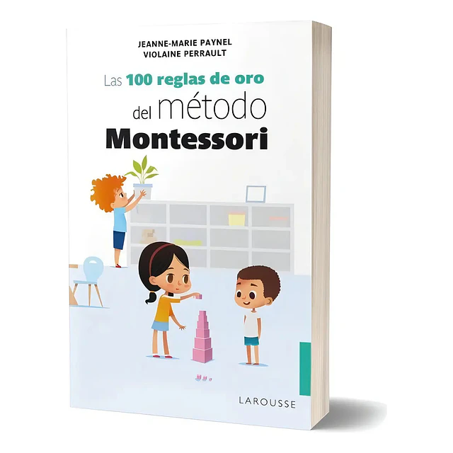Las 100 reglas de oro del método Montessori