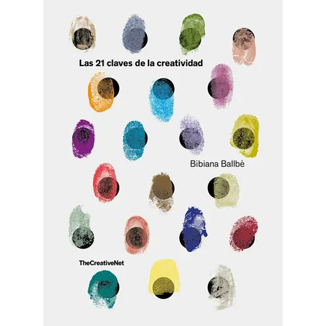 Las 21 claves de la creatividad