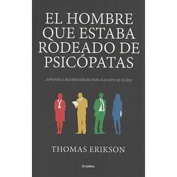 El Hombre que estaba rodeado de Psicópatas