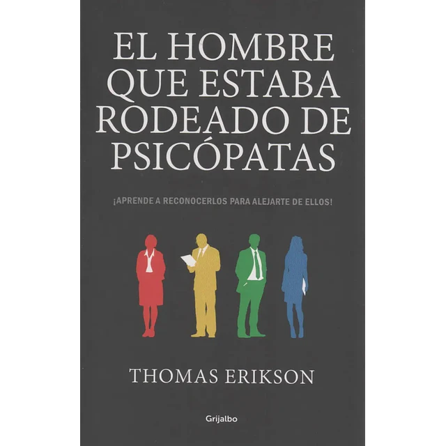 El Hombre que estaba rodeado de Psicópatas