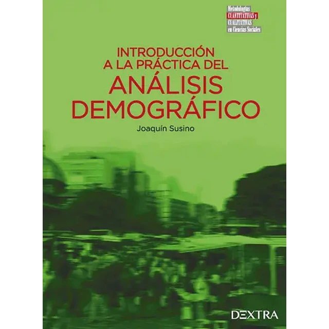 Introducción a la práctica del análisis demográfico