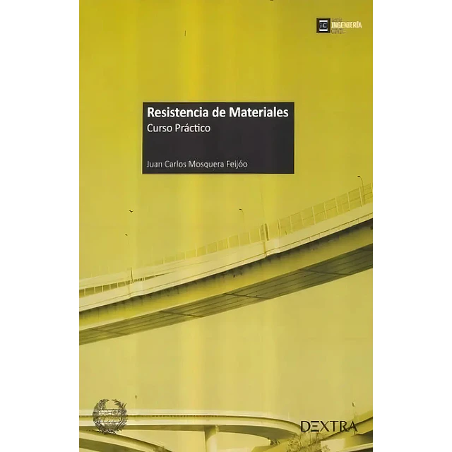 Resistencia de materiales. Curso práctico