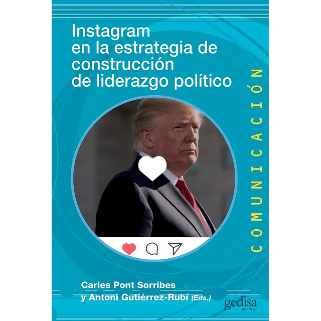 Instagram en la estrategia de construcción de liderazgo político