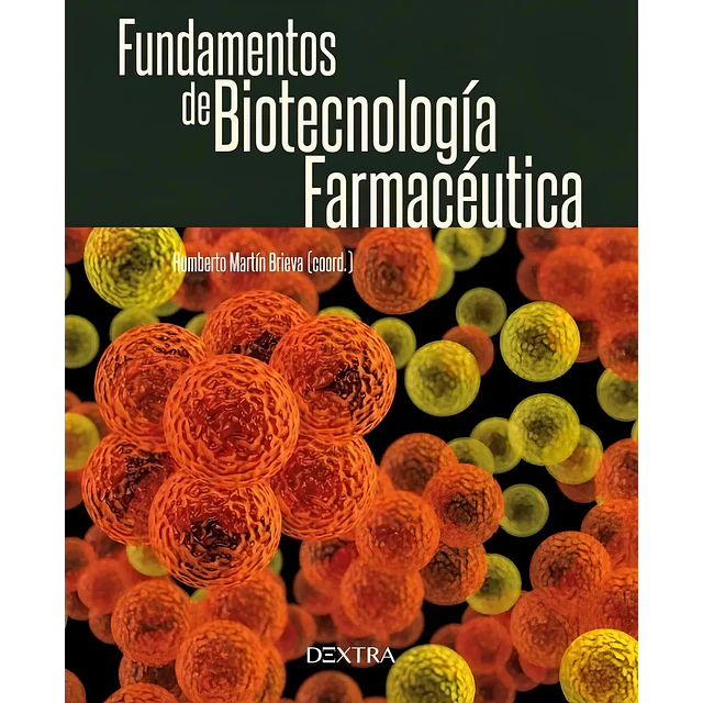 Fundamentos de biotecnología farmacéutica