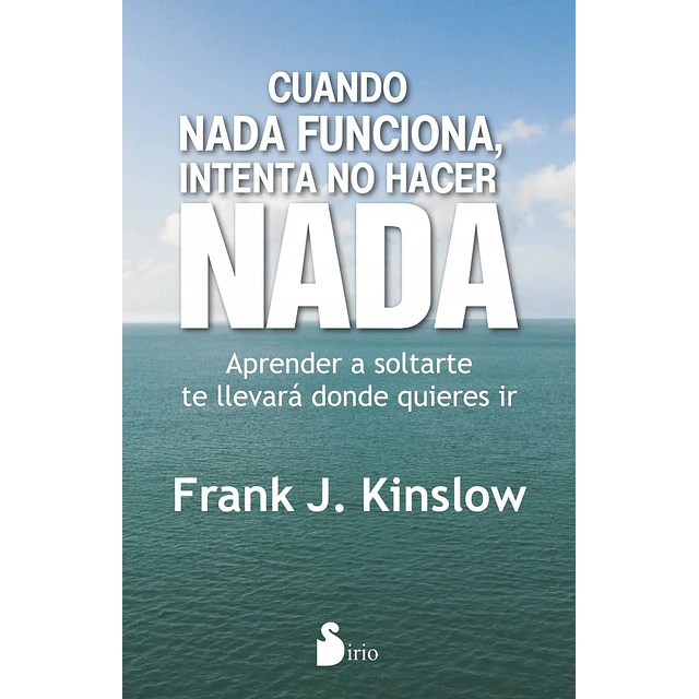 Cuando nada funciona, intenta no hacer NADA