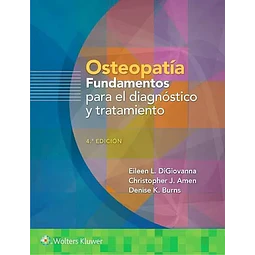 Osteopatía. Fundamentos para el diagnóstico y tratamiento